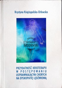Przydatność krioterapii w postępowaniu usprawniającym chorych na dyskopatię lędźwiową