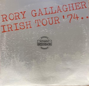 Rory Gallagher – Irish Tour '74 2LP