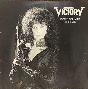 Victory – Don't Get Mad ...Get Even LP