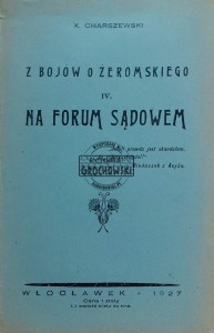 Z bojów Żeromskiego, Część 4. Na forum sądowem