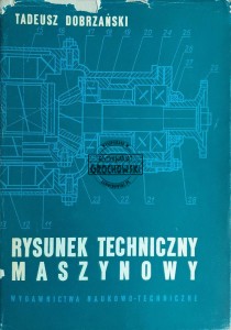 Rysunek techniczny maszynowy