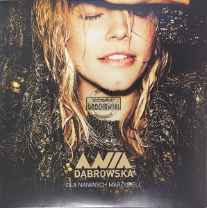 Ania Dąbrowska – Dla Naiwnych Marzycieli LP