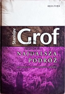 Najdalsza podróż. Misterium i świadomość śmierci