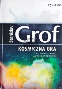 Kosmiczna gra. O poznawaniu granic ludzkiej świadomości