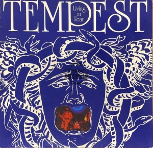 Tempest – Living In Fear LP