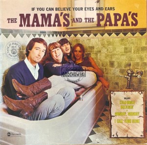 The Mama's And The Papa's – If You Can Believe Your Eyes And Ears LP