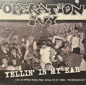 Operation Ivy – Yellin' In My Ear LP