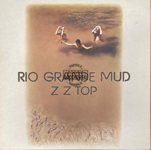 ZZ Top – Rio Grande Mud LP