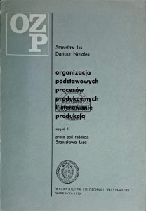 Organizacja podstawowych procesów produkcyjnych i sterowania produkcją. Część II