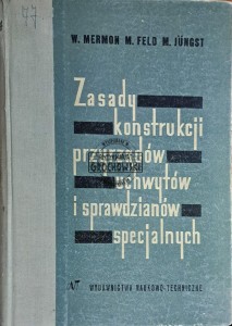 Zasady konstrukcji przyrządów uchwytów i sprawdzianów specjalnych