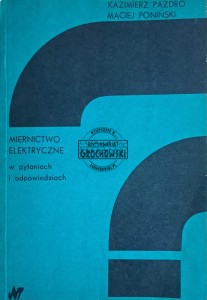 Miernictwo elektryczne. W pytaniach i odpowiedziach