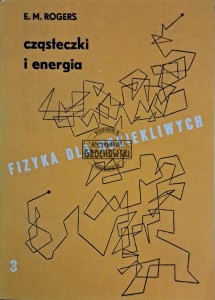 Fizyka dla dociekliwych. Część III cząsteczki i energia