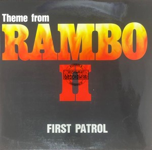 First Patrol – Theme From Rambo II (Remix) 12"