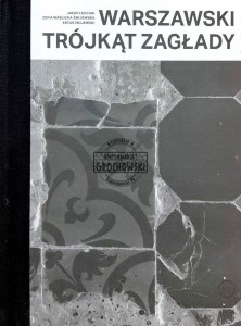 Warszawski trójkąt zagłady
