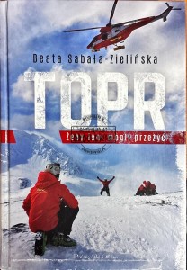 TOPR. Żeby inni mogli przeżyć