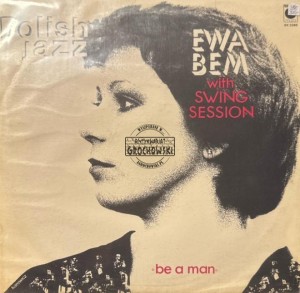 Ewa Bem With Swing Session – Be A Man LP