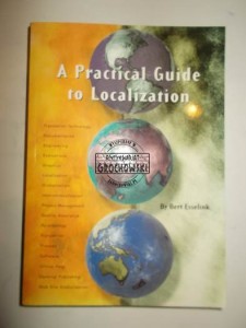 A practical Guide to Localization (Seria: The Language International World Directory; Volume 4)