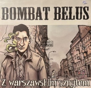 Bombat Belus – Z Warszawskim Sznytem LP