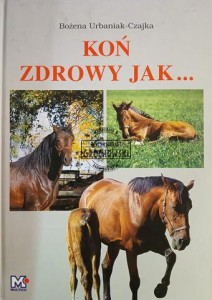 Koń zdrowy jak...