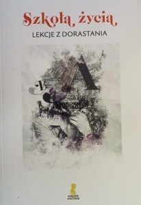 Szkoła życia, Lekcje z dorastania