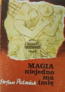 Magia niejedno ma imię