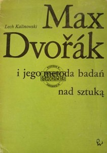 Max Dvořák i jego metoda badań nad sztuką
