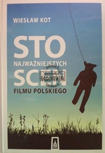 Sto najważniejszych scen filmu polskiego