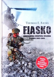 Fiasko. Amerykańska awantura wojenna w Iraku 2003-2005