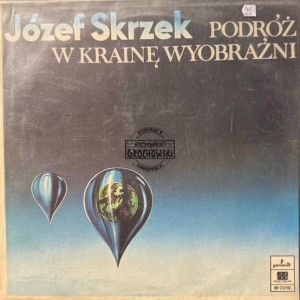 Józef Skrzek – Podróż W Krainę Wyobraźni LP