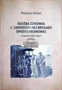 Służba zdrowia 1. Samodzielnej Brygady Spadochronowej w latach 1941-1947