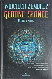 Głodne słońce. Ołtarz i krew