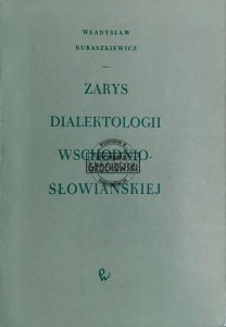 Zarys dialektologii wschodnio-słowiańskiej