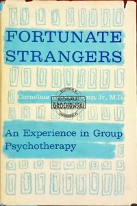 Fortunate Strangers. An Experience in Group Psychotherapy