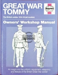 Great War Tommy. The British soldier 1914-18 (all models)