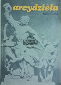 Arcydzieła. Studia z historii pojęcia