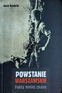 Powstanie Warszawskie. Fakty mniej znane