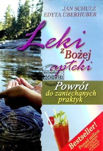 Leki z Bożej apteki. Powrót do zaniechanych praktyk