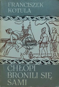Chłopi bronili się sami