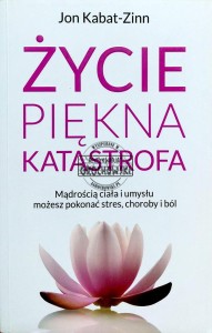 Życie, piękna katastrofa