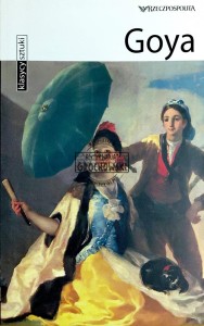 Goya. Klasycy sztuki