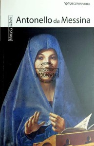 Antonello da Messina. Klasycy sztuki