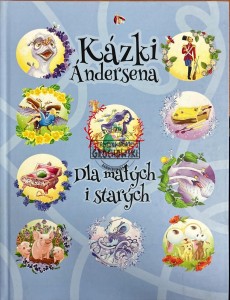Kazki Andersena dla małych i starych