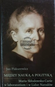 Między nauką a polityką, Maria Skłodowska Curie