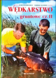 Wędkarstwo gruntowe, cz. II