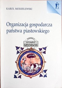 Organizacja gospodarcza państwa piastowskiego