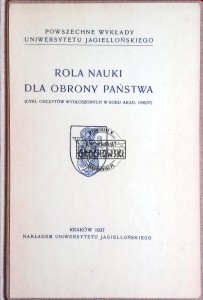 Rola nauki dla obrony państwa (cykl odczytów wygłoszonych w roku akad. 1936/37)