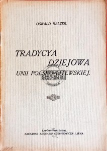 Tradycja dziejowa Unii Polsko-Litewskiej