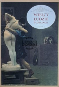 Wielcy ludzie w anegdocie