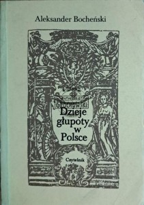 Dzieje głupoty w Polsce