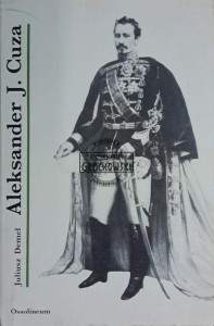 Aleksander Jan Cuza. Książę Rumunii